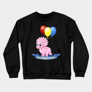 Birthday Girl Cute Pink Triceratops Dinosaur Crewneck Sweatshirt